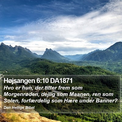 Højsangen 6:10 DA1871 Bible Verse Image
