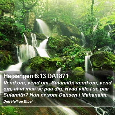 Højsangen 6:13 DA1871 Bible Verse Image