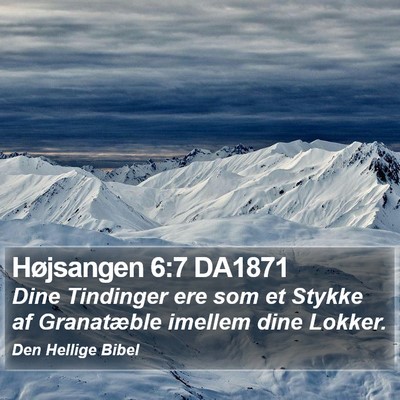 Højsangen 6:7 DA1871 Bible Verse Image