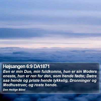 Højsangen 6:9 DA1871 Bible Verse Image