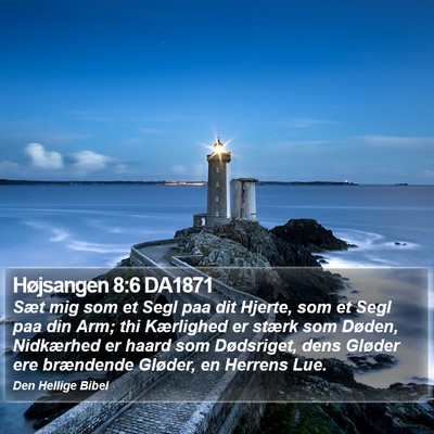 Højsangen 8:6 DA1871 Bible Verse Image