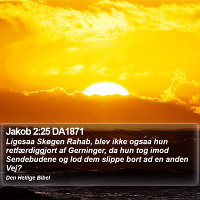 Jakob 2:25 DA1871 Bible Verse Image