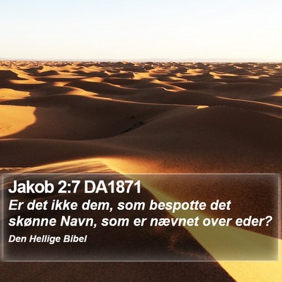 Jakob 2:7 DA1871 Bible Verse Image