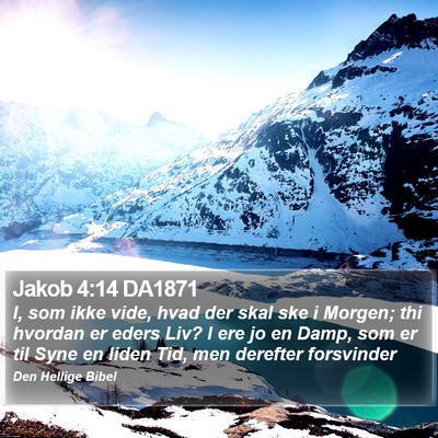 Jakob 4:14 DA1871 Bible Verse Image