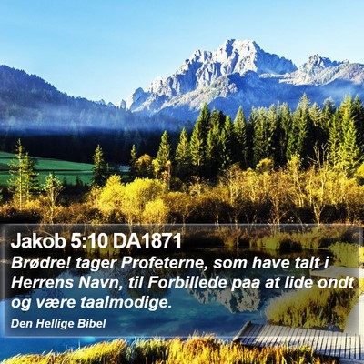 Jakob 5:10 DA1871 Bible Verse Image