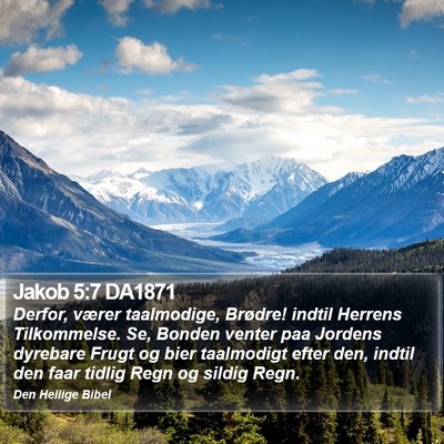 Jakob 5:7 DA1871 Bible Verse Image