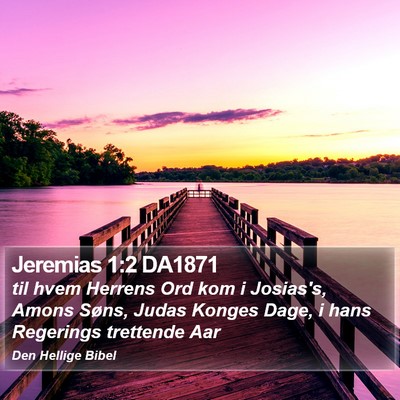 Jeremias 1:2 DA1871 Bible Verse Image