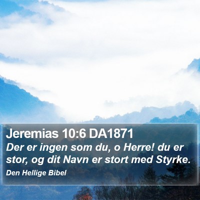 Jeremias 10:6 DA1871 Bible Verse Image