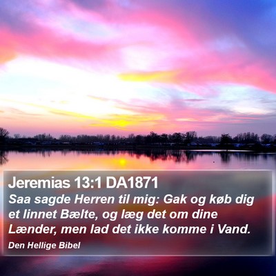 Jeremias 13:1 DA1871 Bible Verse Image