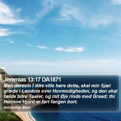 Jeremias 13:17 DA1871 Bible Verse Image