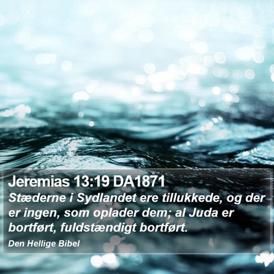 Jeremias 13:19 DA1871 Bible Verse Image