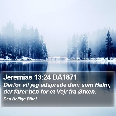 Jeremias 13:24 DA1871 Bible Verse Image