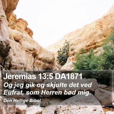 Jeremias 13:5 DA1871 Bible Verse Image