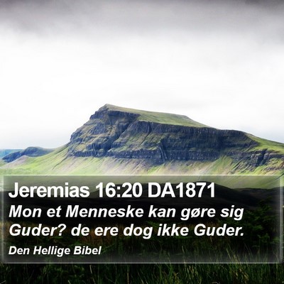 Jeremias 16:20 DA1871 Bible Verse Image