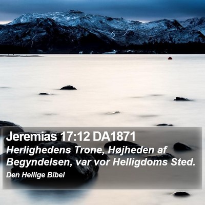 Jeremias 17:12 DA1871 Bible Verse Image