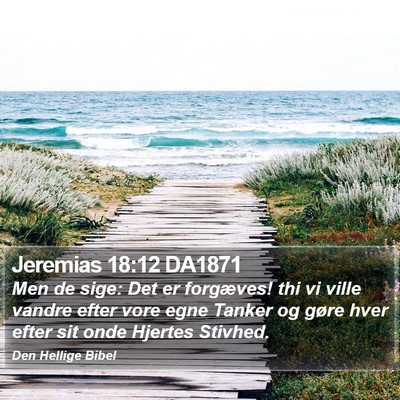 Jeremias 18:12 DA1871 Bible Verse Image