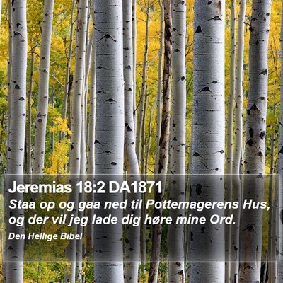 Jeremias 18:2 DA1871 Bible Verse Image