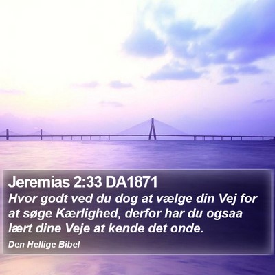 Jeremias 2:33 DA1871 Bible Verse Image