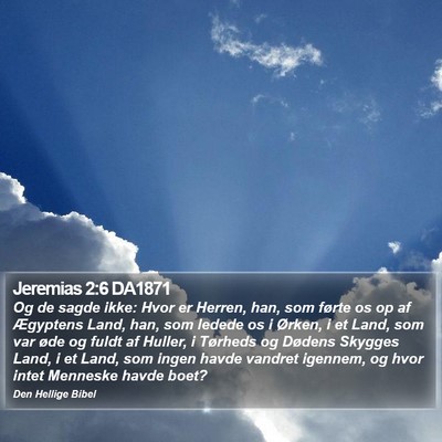 Jeremias 2:6 DA1871 Bible Verse Image