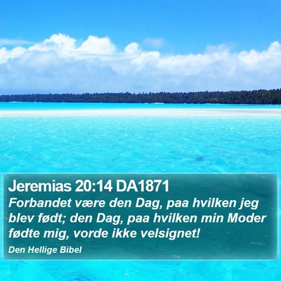 Jeremias 20:14 DA1871 Bible Verse Image
