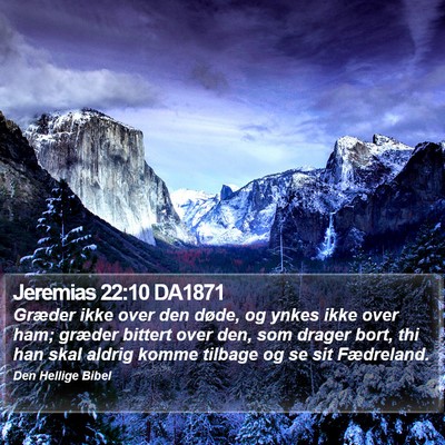 Jeremias 22:10 DA1871 Bible Verse Image