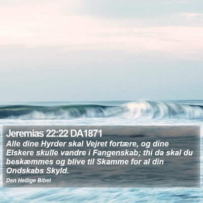 Jeremias 22:22 DA1871 Bible Verse Image