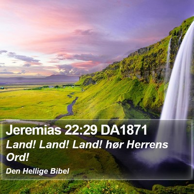 Jeremias 22:29 DA1871 Bible Verse Image