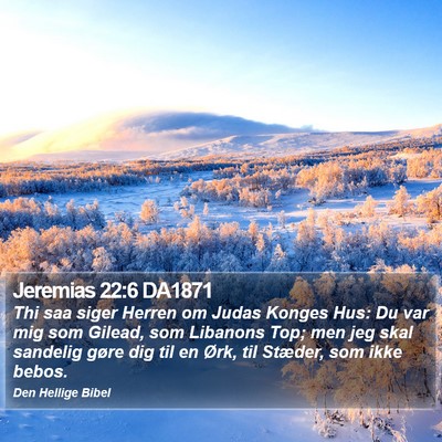 Jeremias 22:6 DA1871 Bible Verse Image