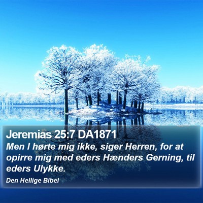 Jeremias 25:7 DA1871 Bible Verse Image