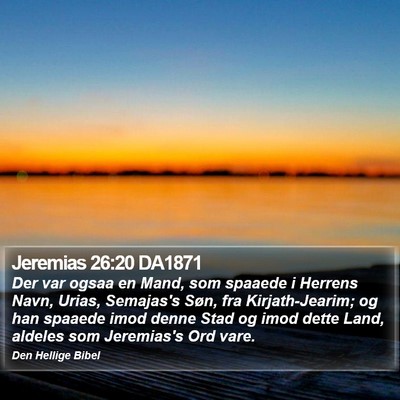 Jeremias 26:20 DA1871 Bible Verse Image