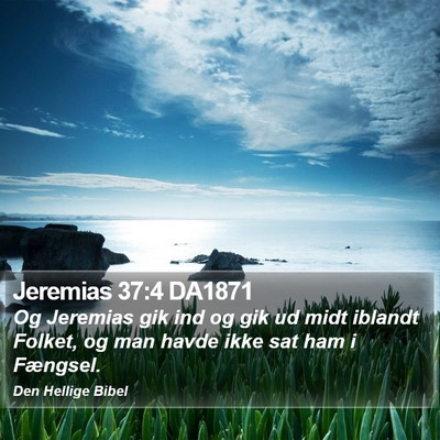 Jeremias 37:4 DA1871 Bible Verse Image