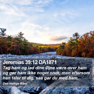 Jeremias 39:12 DA1871 Bible Verse Image