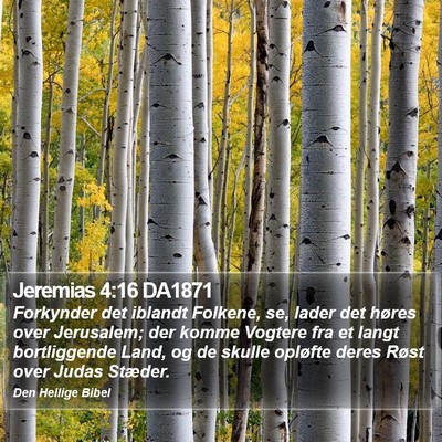 Jeremias 4:16 DA1871 Bible Verse Image