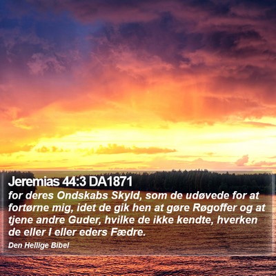 Jeremias 44:3 DA1871 Bible Verse Image