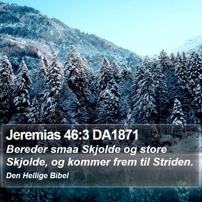 Jeremias 46:3 DA1871 Bible Verse Image