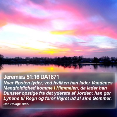 Jeremias 51:16 DA1871 Bible Verse Image