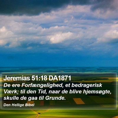 Jeremias 51:18 DA1871 Bible Verse Image