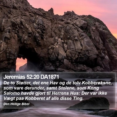 Jeremias 52:20 DA1871 Bible Verse Image