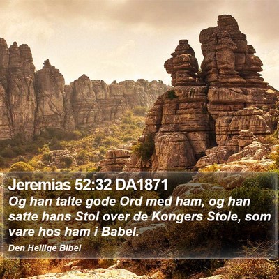 Jeremias 52:32 DA1871 Bible Verse Image