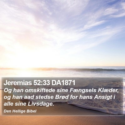Jeremias 52:33 DA1871 Bible Verse Image
