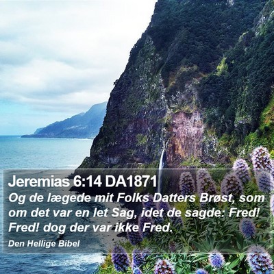 Jeremias 6:14 DA1871 Bible Verse Image
