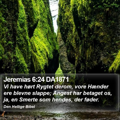 Jeremias 6:24 DA1871 Bible Verse Image