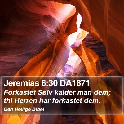 Jeremias 6:30 DA1871 Bible Verse Image