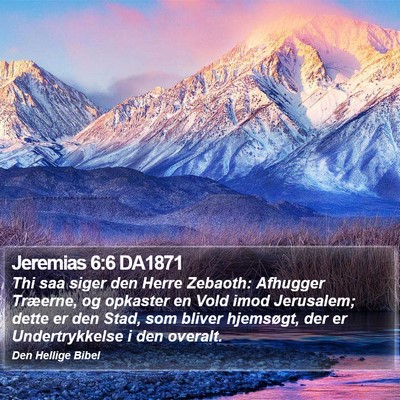 Jeremias 6:6 DA1871 Bible Verse Image
