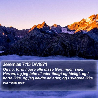 Jeremias 7:13 DA1871 Bible Verse Image