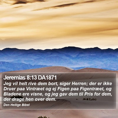 Jeremias 8:13 DA1871 Bible Verse Image
