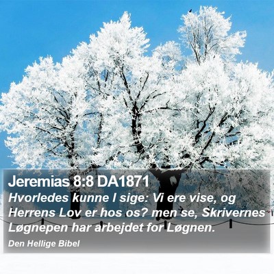 Jeremias 8:8 DA1871 Bible Verse Image