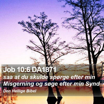 Job 10:6 DA1871 Bible Verse Image