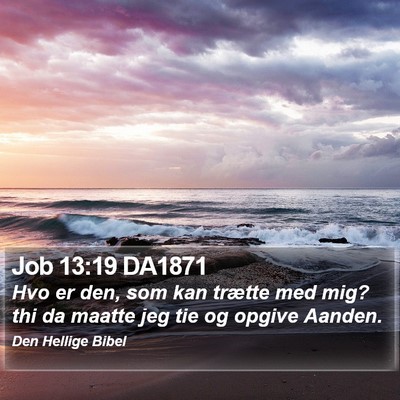 Job 13:19 DA1871 Bible Verse Image