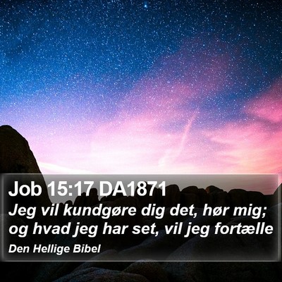 Job 15:17 DA1871 Bible Verse Image
